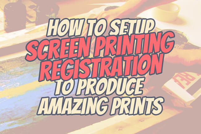 screenprinting registration