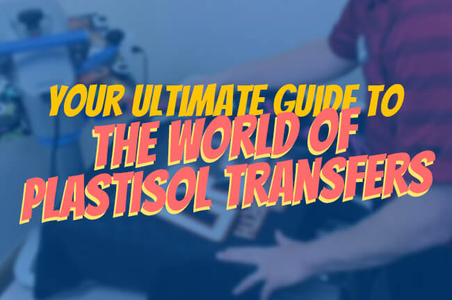 plastisol transfers main