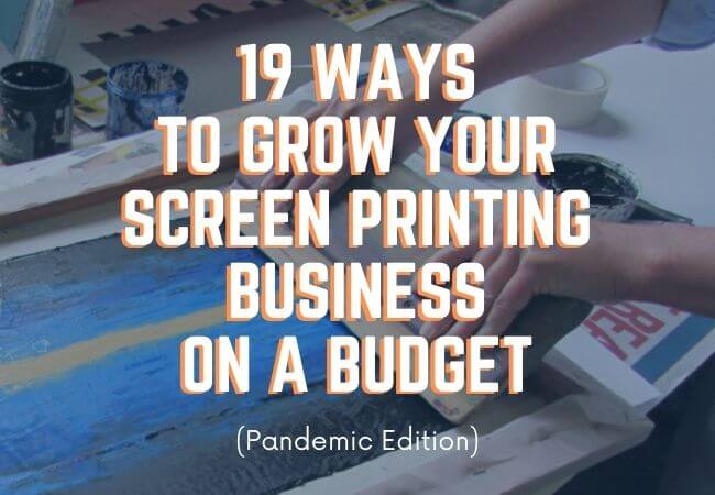 grow your screen printing business