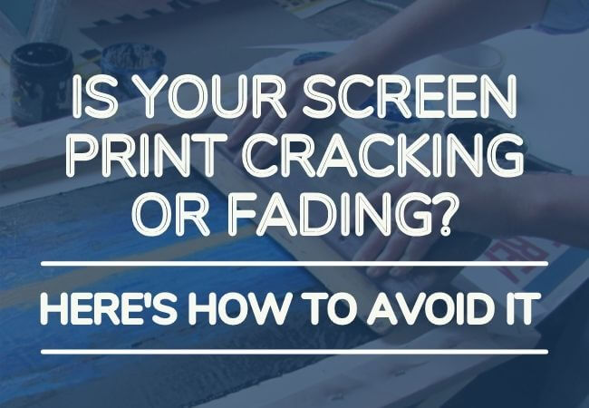 Solved] Is your t-shirt screen print cracking or fading? Here's