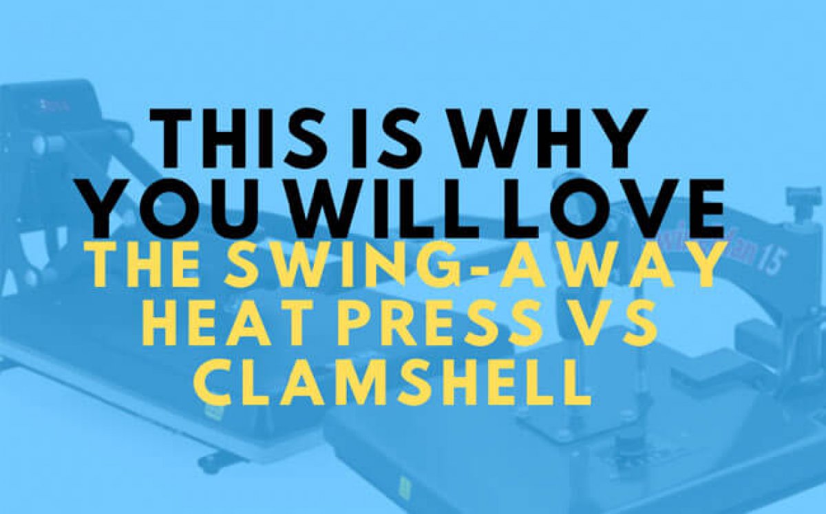 8 Best 15x15 Swing Away & Clambshell Heat Press Machines [2021]