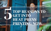 5 Top Reasons To Get Into Heat Press Printing Now - main